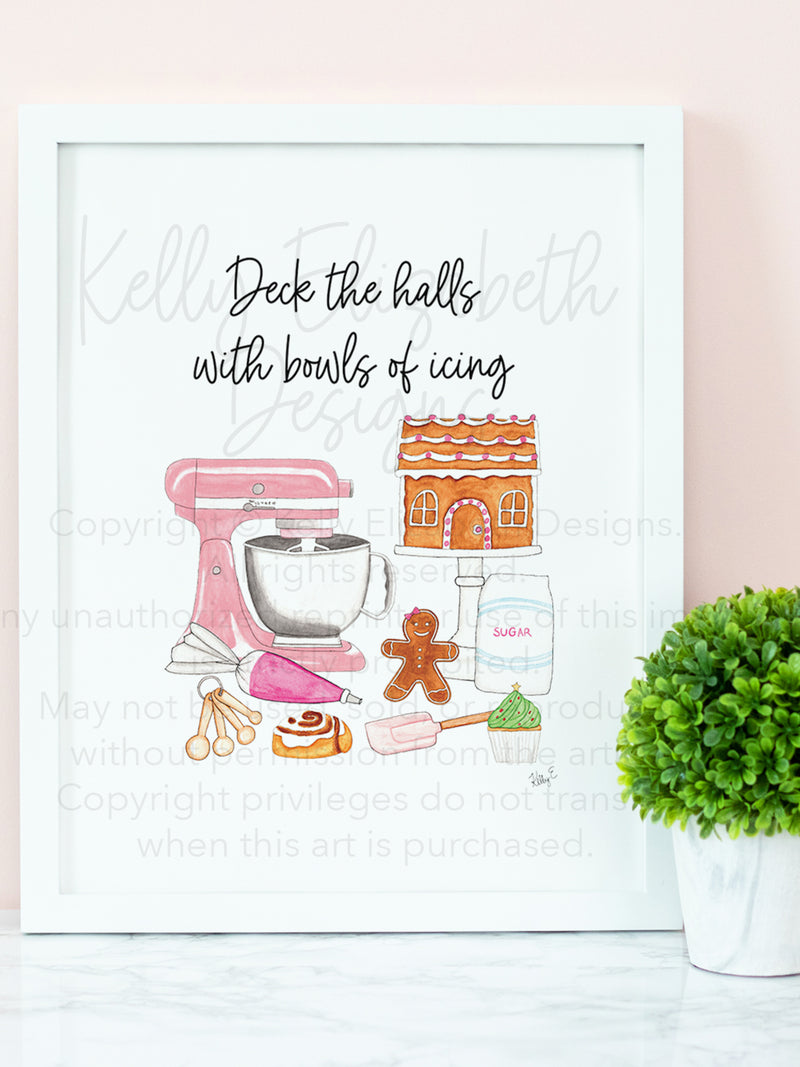 Deck The Halls With Bowls of Icing Art Print