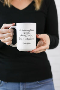 As long as everything is exactly the way I want it, I can be totally flexible. - Lorelai Gilmore  This is the perfect mug for anyone who loves all things Gilmore Girls! 