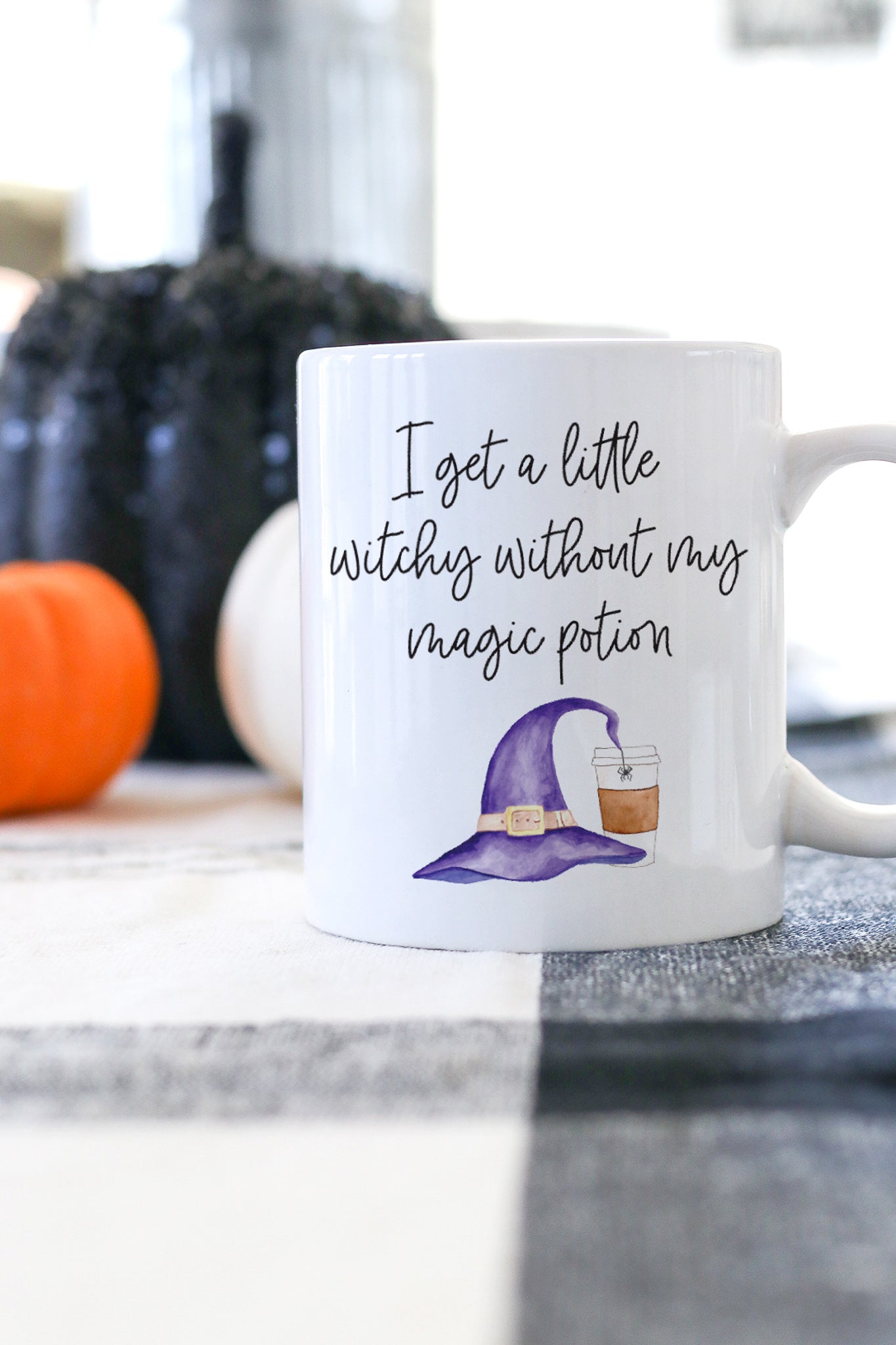 I Get A Little Witchy Without My Magic Potion Mug