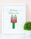 All I Want For Christmas Is Shoes Art Print