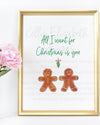 All I Want For Christmas Is You Art Print
