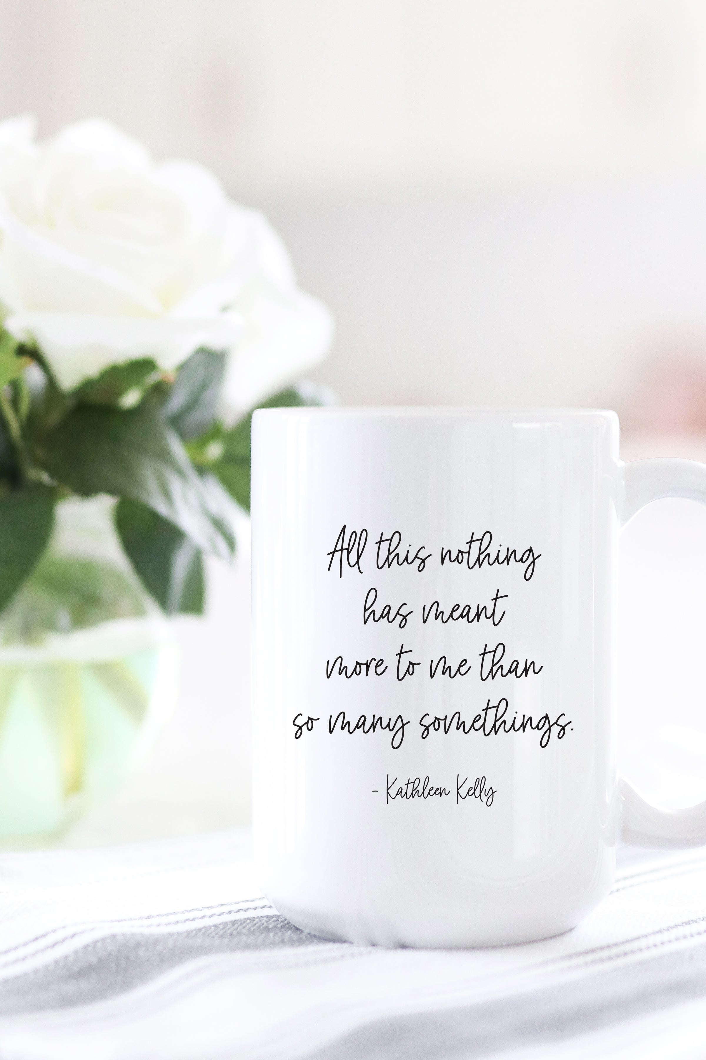 "All this nothing has meant more to me than so many somethings." - Kathleen Kelly You've Got Mail mug