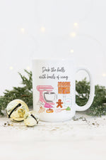 Deck The Halls With Bowls Of Icing Mug