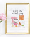 Deck The Halls With Bowls of Icing Art Print