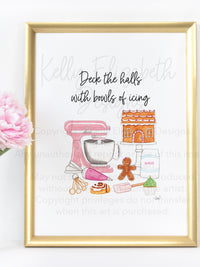 Deck The Halls With Bowls of Icing Art Print