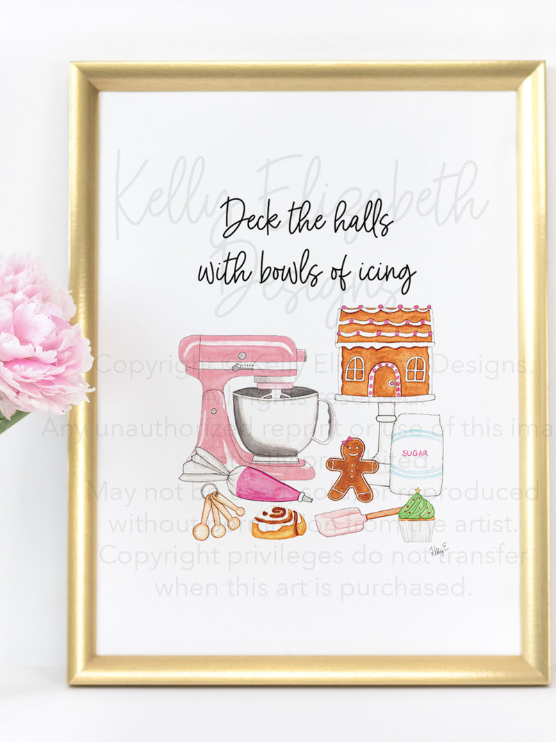 Deck The Halls With Bowls of Icing Art Print