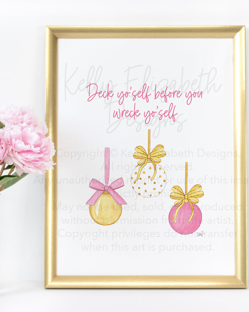 Deck Yo'self Before You Wreck Yo'self Art Print