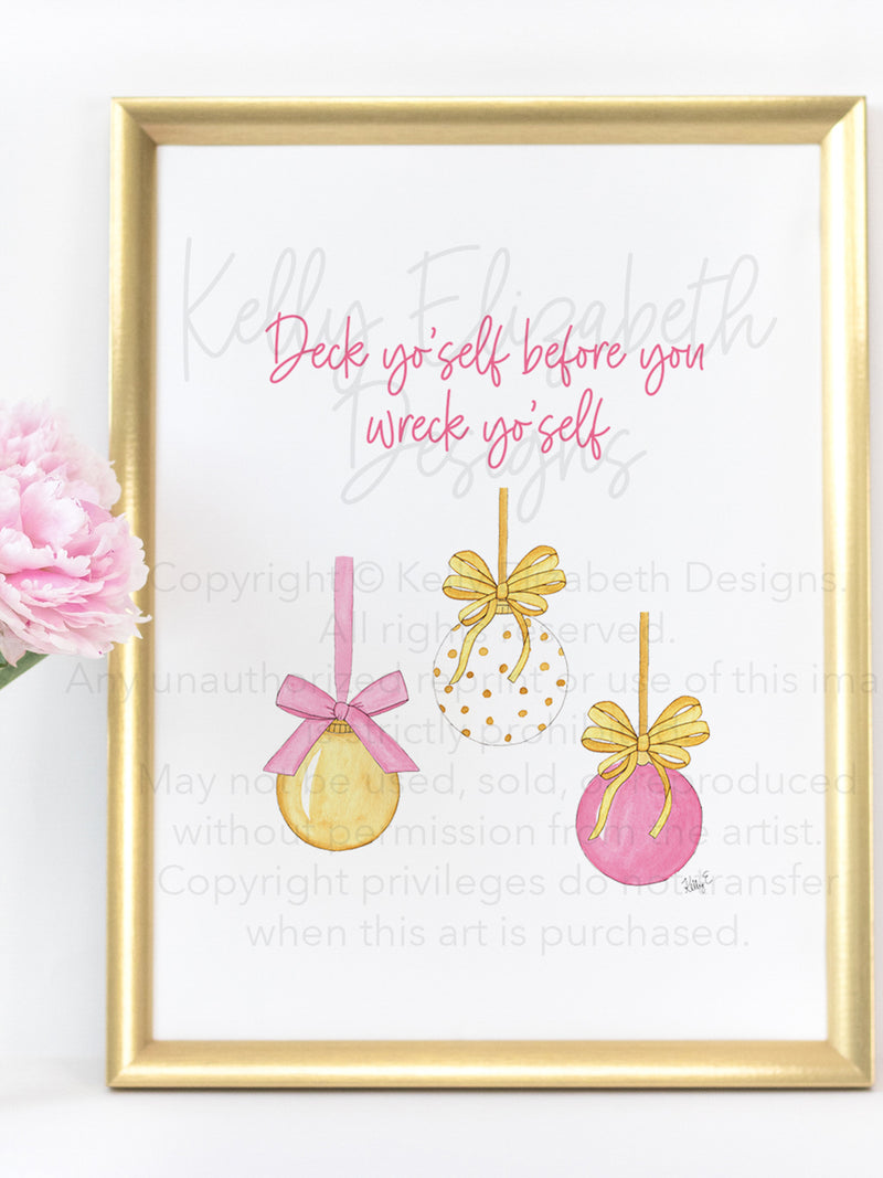 Deck Yo'self Before You Wreck Yo'self Art Print