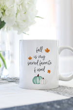 Fall Is My Second Favorite F Word Mug