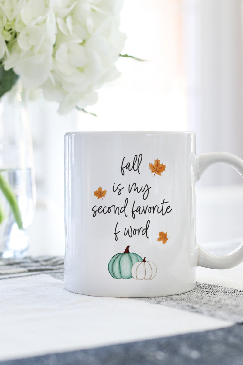 Fall Is My Second Favorite F Word Mug