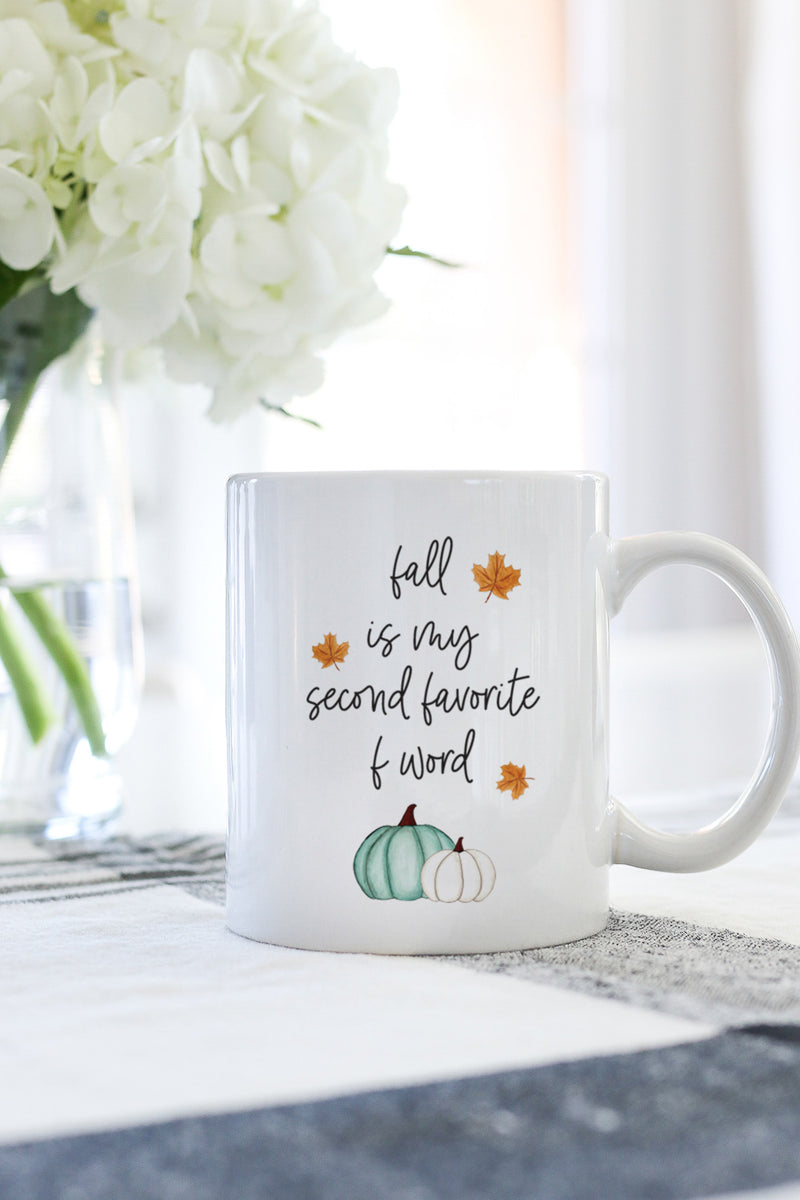 Fall Is My Second Favorite F Word Mug