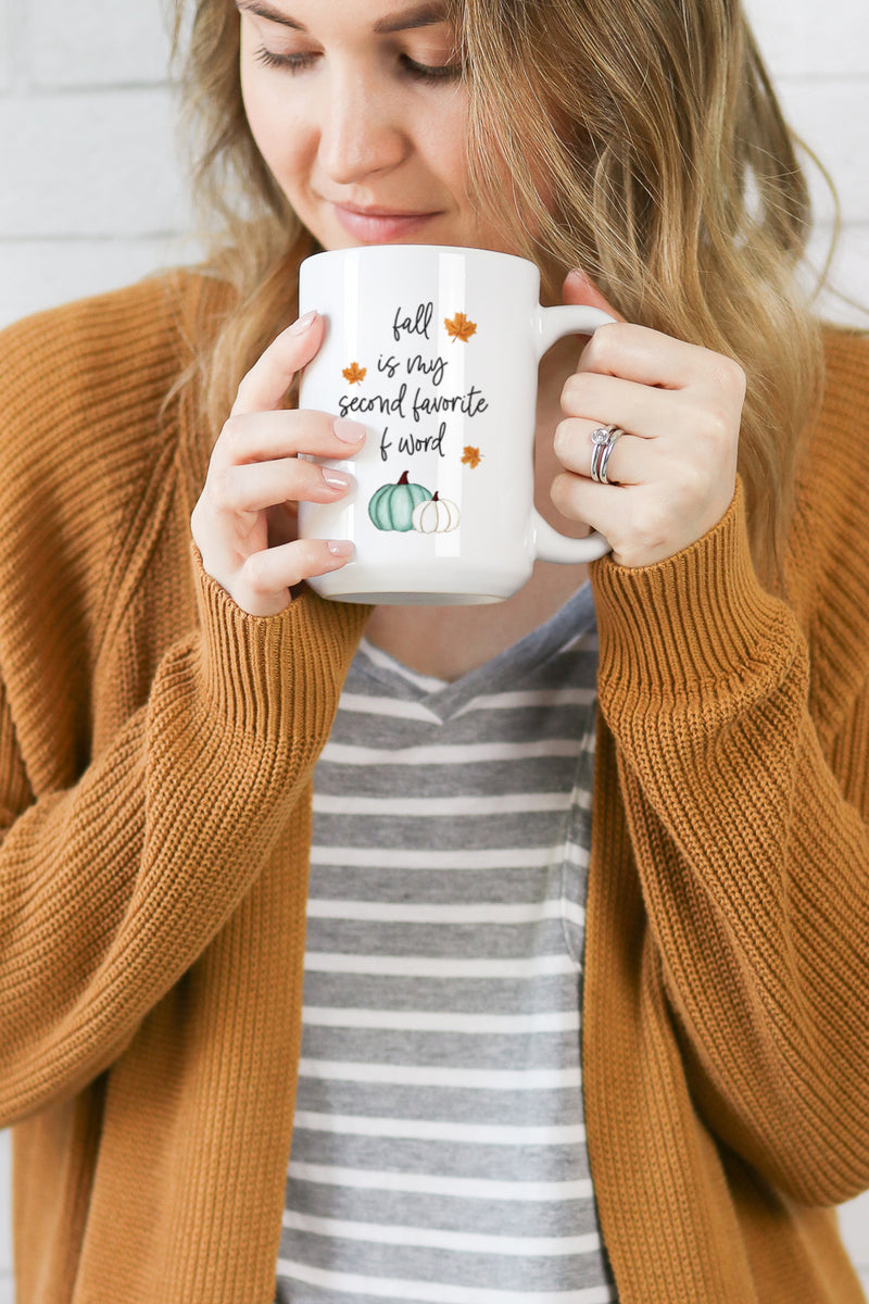Fall Is My Second Favorite F Word Mug