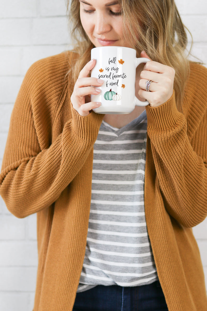 Fall Is My Second Favorite F Word Mug