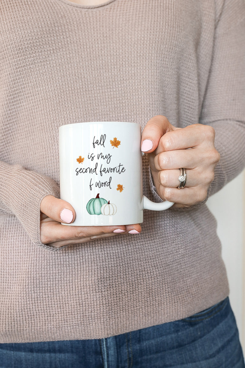 Fall Is My Second Favorite F Word Mug
