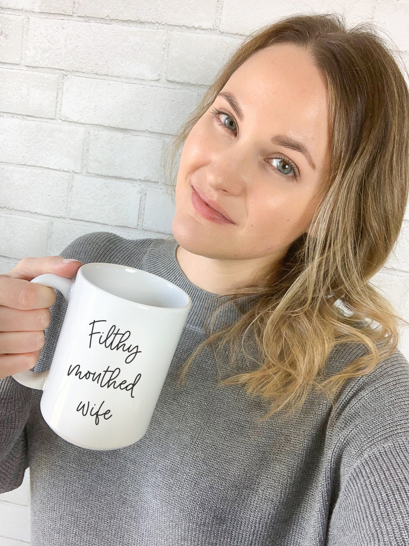 Filthy Mouthed Wife Mug