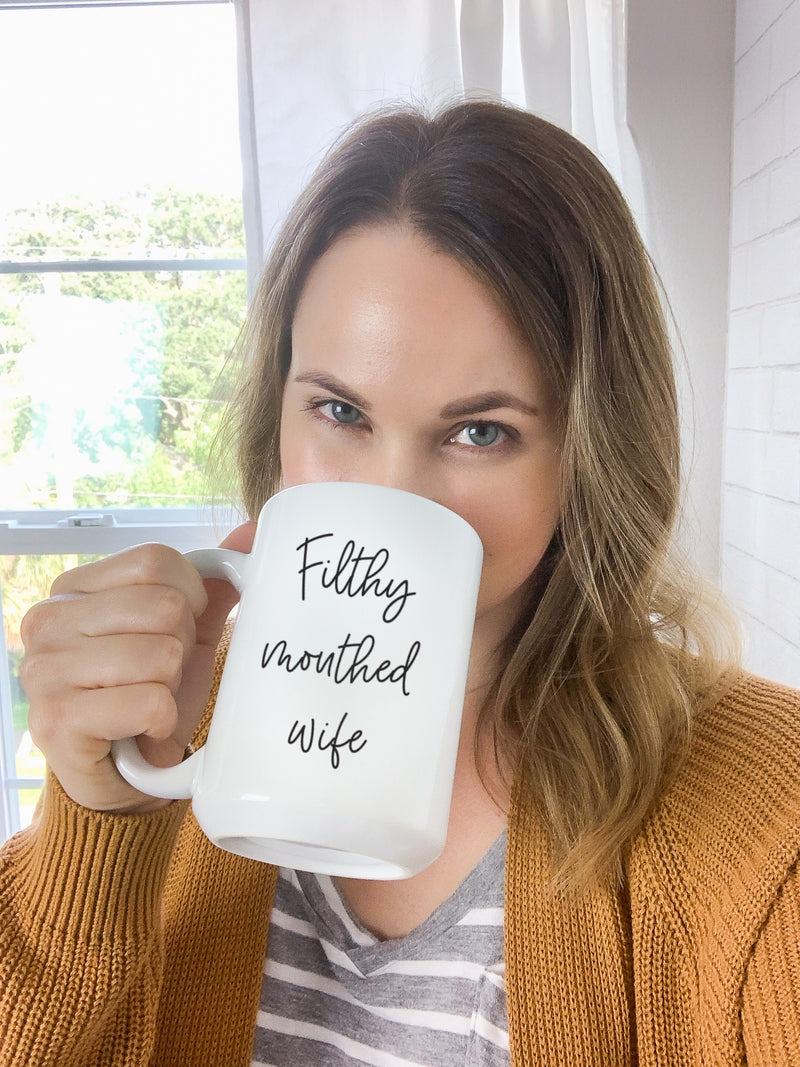 Filthy Mouthed Wife Mug
