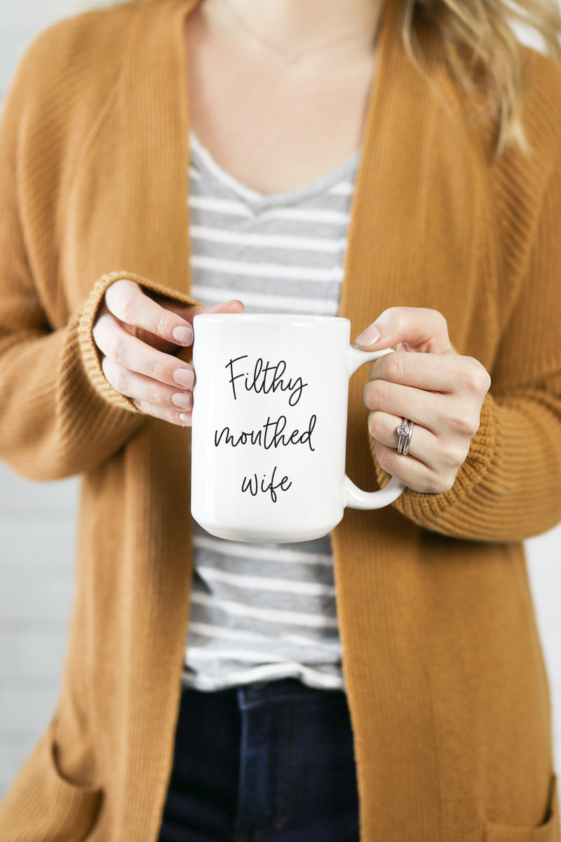 Filthy Mouthed Wife Mug