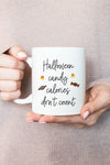 Halloween Candy Calories Don't Count Mug