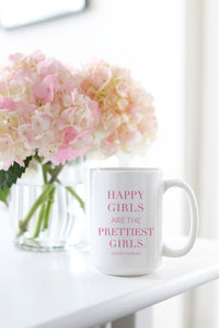 Happy Girls Are The Prettiest Girls Mug