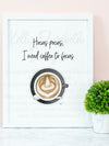 Hocus Pocus I Need Coffee To Focus Art Print