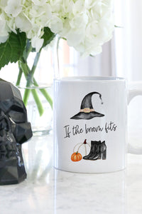 If The Broom Fits Mug