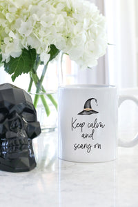 Keep Calm And Scary On Mug