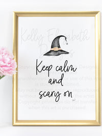 Keep Calm and Scary On Art Print