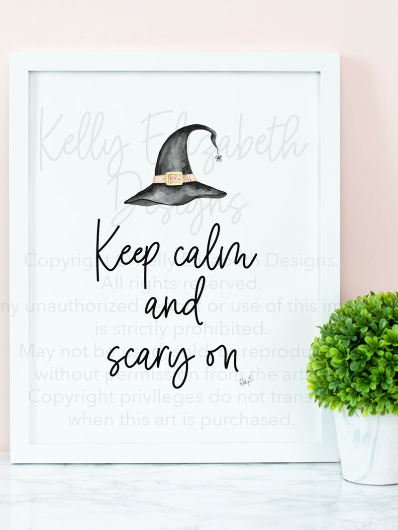Keep Calm and Scary On Art Print