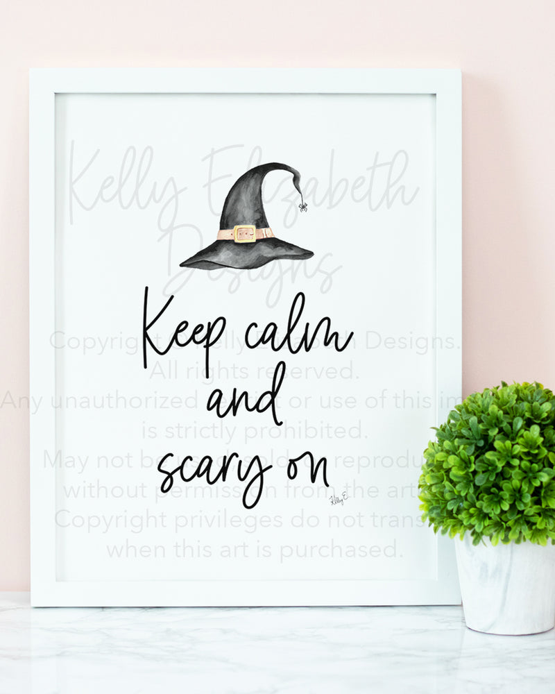 Keep Calm and Scary On Art Print