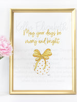 May Your Days Be Merry and Bright Art Print