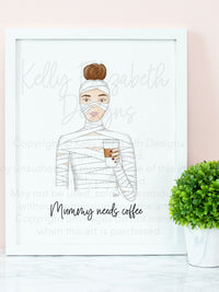 Mummy Needs Coffee Art Print