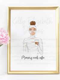 Mummy Needs Coffee Art Print