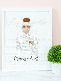 Mummy Needs Coffee Art Print