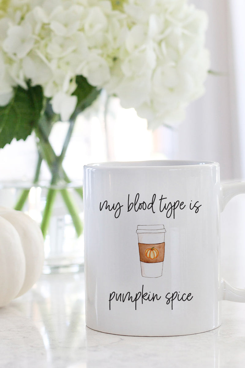 My Blood Type Is Pumpkin Spice Mug