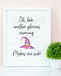 Oh Look Another Glorious Morning Art Print. This is the perfect print for Halloween lovers! Hocus Pocus