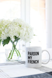 pardon my french mug kelly elizabeth designs