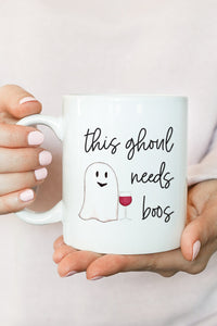 This Ghoul Needs Boos Mug